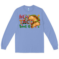 Colony Blue Let's Taco 'Bout It Long Sleeve Tee - texasbilliewilder