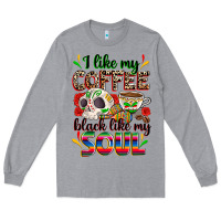 Heather Grey i like my coffee black like my soul Long Sleeve Tee - Zillion Design Studio