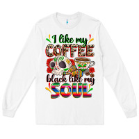 White i like my coffee black like my soul Long Sleeve Tee - Zillion Design Studio