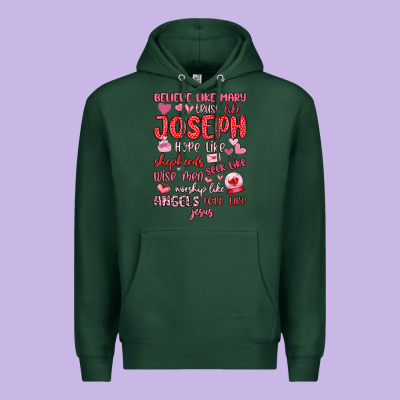 Believe Like Mary Trust Like Joseph Valentine S Da Premium Hoodie Designed By Maliassmallbusiness