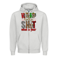 Ho Ho Holly Shit What A Year Zipper Hoodie | Teevron