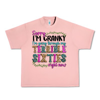 Salmon sorry im cranky im going through my terrible sixties right now Urban Heavy Tee - texasbilliewilder