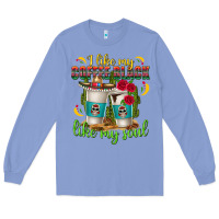 Colony Blue I Like My Coffee Black Like My Soul Long Sleeve Tee - texasbilliewilder