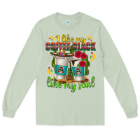 Matcha I Like My Coffee Black Like My Soul Long Sleeve Tee - texasbilliewilder
