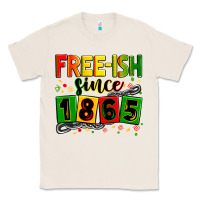 Natural Free-ish since 1865 Classic Tee - Zillion Design Studio
