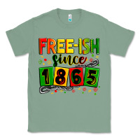 Sage Free-ish since 1865 Classic Tee - Zillion Design Studio