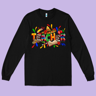Cinco De Mayo Teacher Long Sleeve Tee Designed By Zillion Design Studio