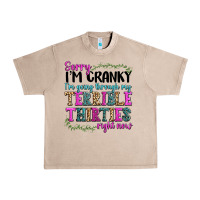 French Oak sorry im cranky im going through my terrible thirties right now Urban Heavy Tee - texasbilliewilder
