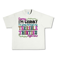 Pistachio sorry im cranky im going through my terrible thirties right now Urban Heavy Tee - texasbilliewilder