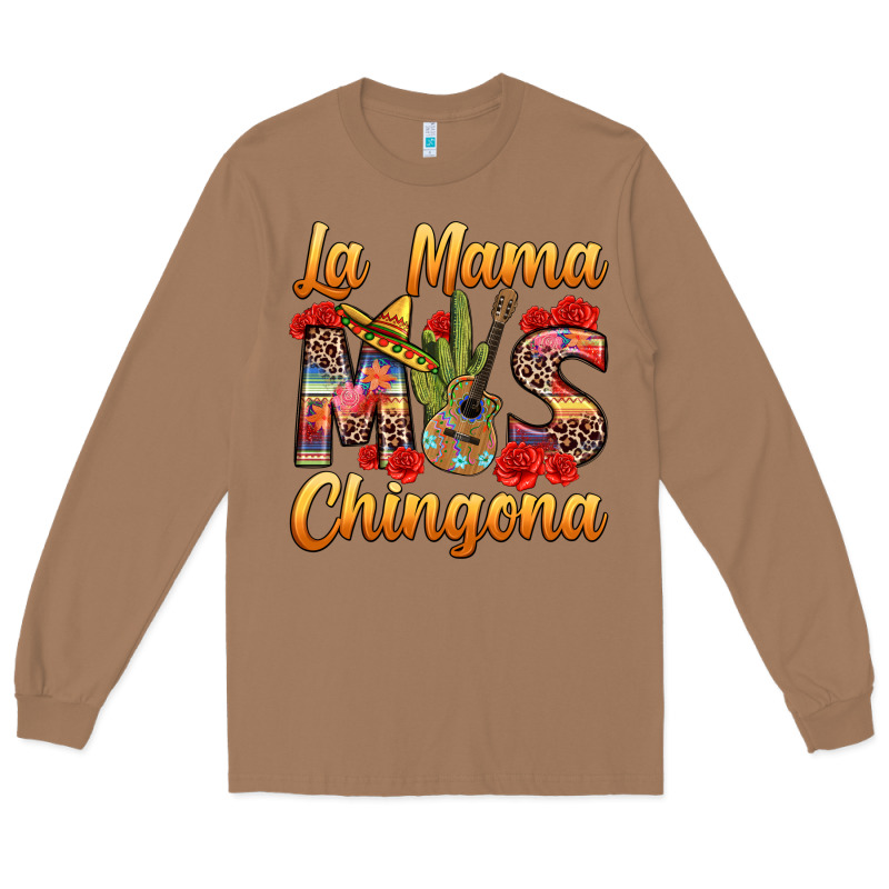 La Mama Mas Chingona Long Sleeve Tee by texasbilliewilder | Teevron