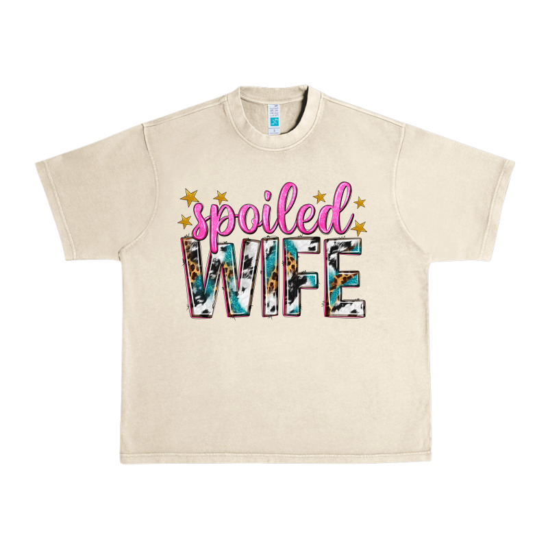 Spoiled Wife Urban Heavy Tee by texasbilliewilder | Teevron