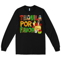 Tequila Por Favor Long Sleeve Tee | Teevron