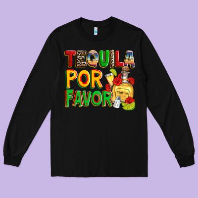 Tequila Por Favor Long Sleeve Tee Designed By Zillion Design Studio