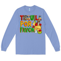 Colony Blue tequila por favor Long Sleeve Tee - Zillion Design Studio