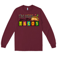 Burgundy I'm Here For The Tacos Long Sleeve Tee - texasbilliewilder