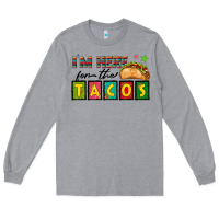 Heather Grey I'm Here For The Tacos Long Sleeve Tee - texasbilliewilder