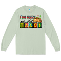 Matcha I'm Here For The Tacos Long Sleeve Tee - texasbilliewilder