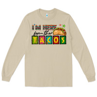 Mushroom I'm Here For The Tacos Long Sleeve Tee - texasbilliewilder