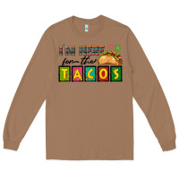 Toasted Coconut I'm Here For The Tacos Long Sleeve Tee - texasbilliewilder