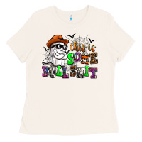 Bone this is some bull shit Ladies Tee - AdoDesignShop