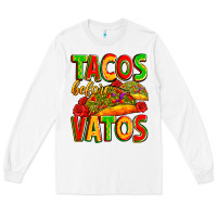 White tacos before vatos Long Sleeve Tee - Zillion Design Studio