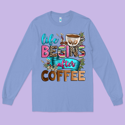 Life Begins After Coffee Long Sleeve Tee Designed By Zillion Design Studio
