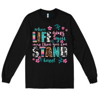 Black when life gives you more than you can stand kneel Long Sleeve Tee - AdoDesignShop