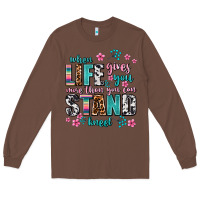 Chestnut when life gives you more than you can stand kneel Long Sleeve Tee - AdoDesignShop
