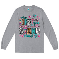 Heather Grey when life gives you more than you can stand kneel Long Sleeve Tee - AdoDesignShop