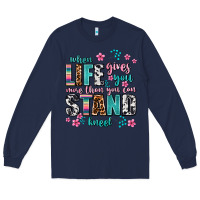 Navy when life gives you more than you can stand kneel Long Sleeve Tee - AdoDesignShop