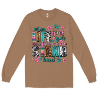 Toasted Coconut when life gives you more than you can stand kneel Long Sleeve Tee - AdoDesignShop