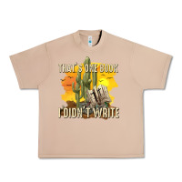 Burro thats one book i didnt write tbw Urban Heavy Tee - texasbilliewilder