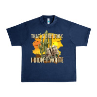 Navy thats one book i didnt write tbw Urban Heavy Tee - texasbilliewilder