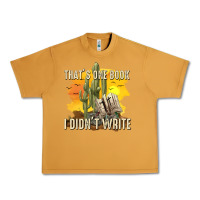 Peanut Butter thats one book i didnt write tbw Urban Heavy Tee - texasbilliewilder