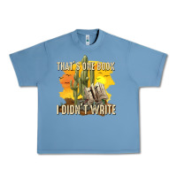 Pebble Blue thats one book i didnt write tbw Urban Heavy Tee - texasbilliewilder
