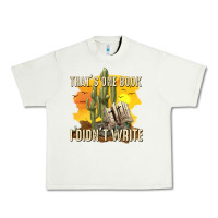 Pistachio thats one book i didnt write tbw Urban Heavy Tee - texasbilliewilder