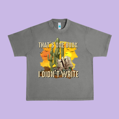 Urban Heavy Tee thats one book i didnt write tbw
