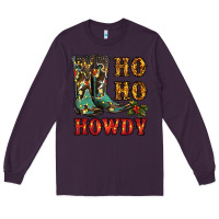 Plum christmas cowboy boots ho ho howdy Long Sleeve Tee - RanaPortraitStore