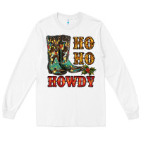 White christmas cowboy boots ho ho howdy Long Sleeve Tee - RanaPortraitStore