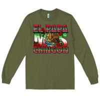 Army Green El Papa Mas Chingon Long Sleeve Tee - texasbilliewilder