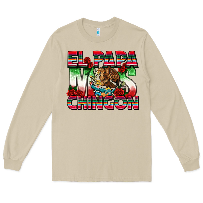 El Papa Mas Chingon Long Sleeve Tee by texasbilliewilder | Teevron