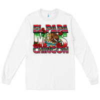 White El Papa Mas Chingon Long Sleeve Tee - texasbilliewilder