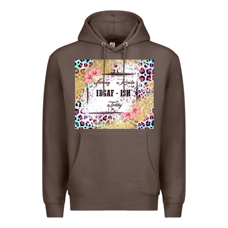 Feeling Kinda Idgaf   Ish Today Premium Hoodie by MaliasSmallBusiness | Teevron