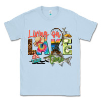 Dusty Blue living on lake time Classic Tee - Zillion Design Studio