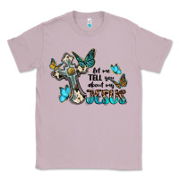 Lilac let me tell you about my jesus Classic Tee - BarkalooDesign