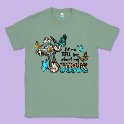 Let Me Tell You About My Jesus Classic Tee Designed By Barkaloodesign