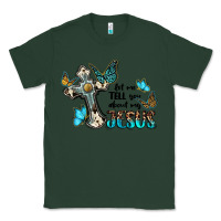 Sports Green let me tell you about my jesus Classic Tee - BarkalooDesign
