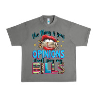 Tornado the thing is your opinions dont pay my bills Urban Heavy Tee - texasbilliewilder