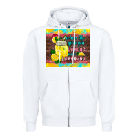 When Life Gives You Lemons Make Lemonade Zipper Hoodie | Teevron