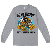 Heather Grey dead inside but caffeinated Long Sleeve Tee - Zillion Design Studio